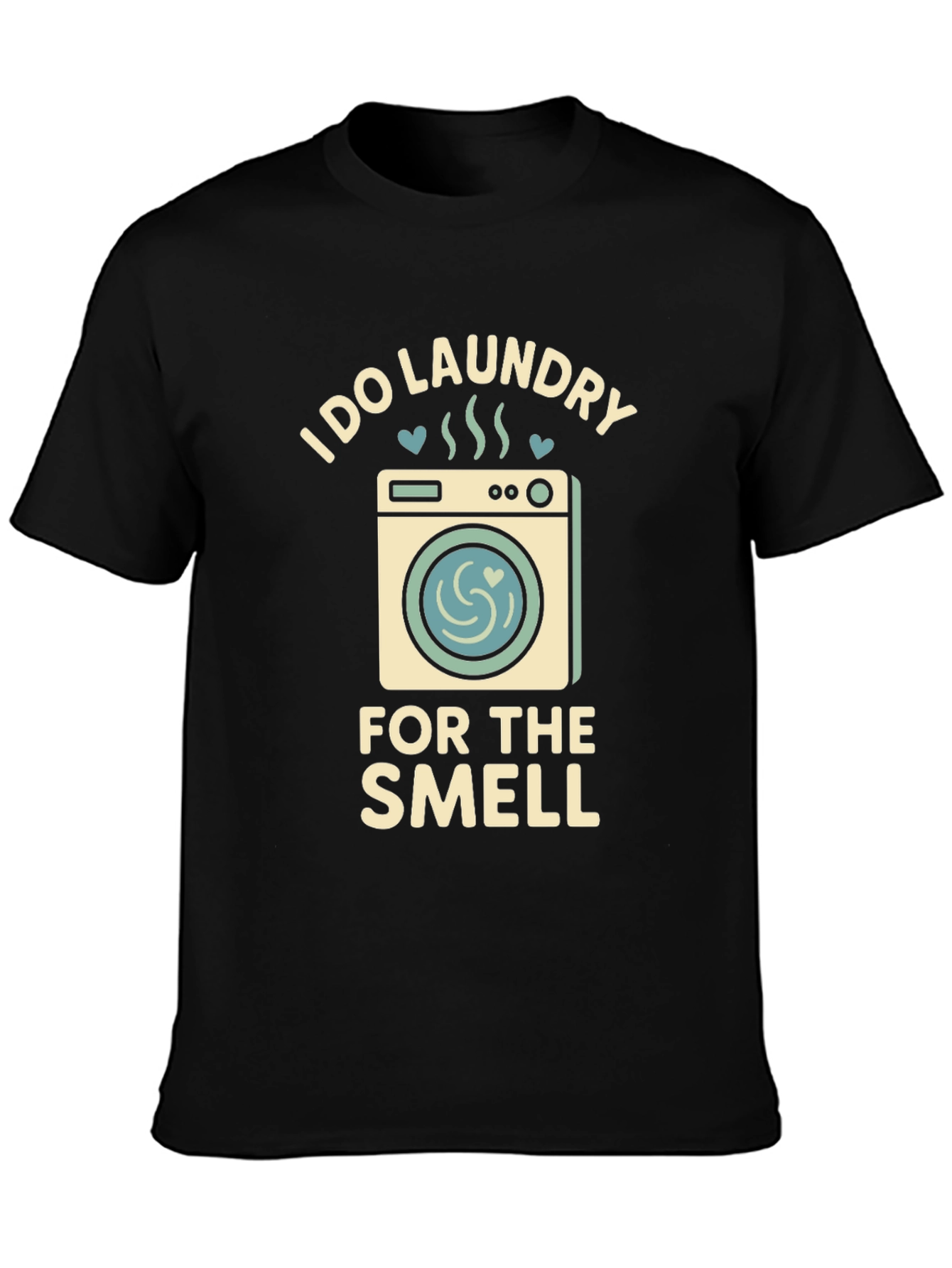 I Do Laundry for The Smell Graphic Tee