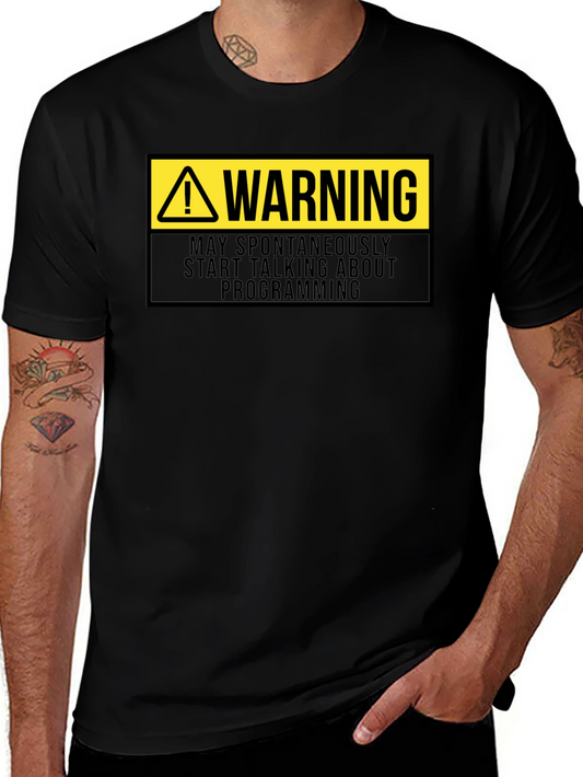 Warning Programmer T-Shirt - Funny Coding Gift