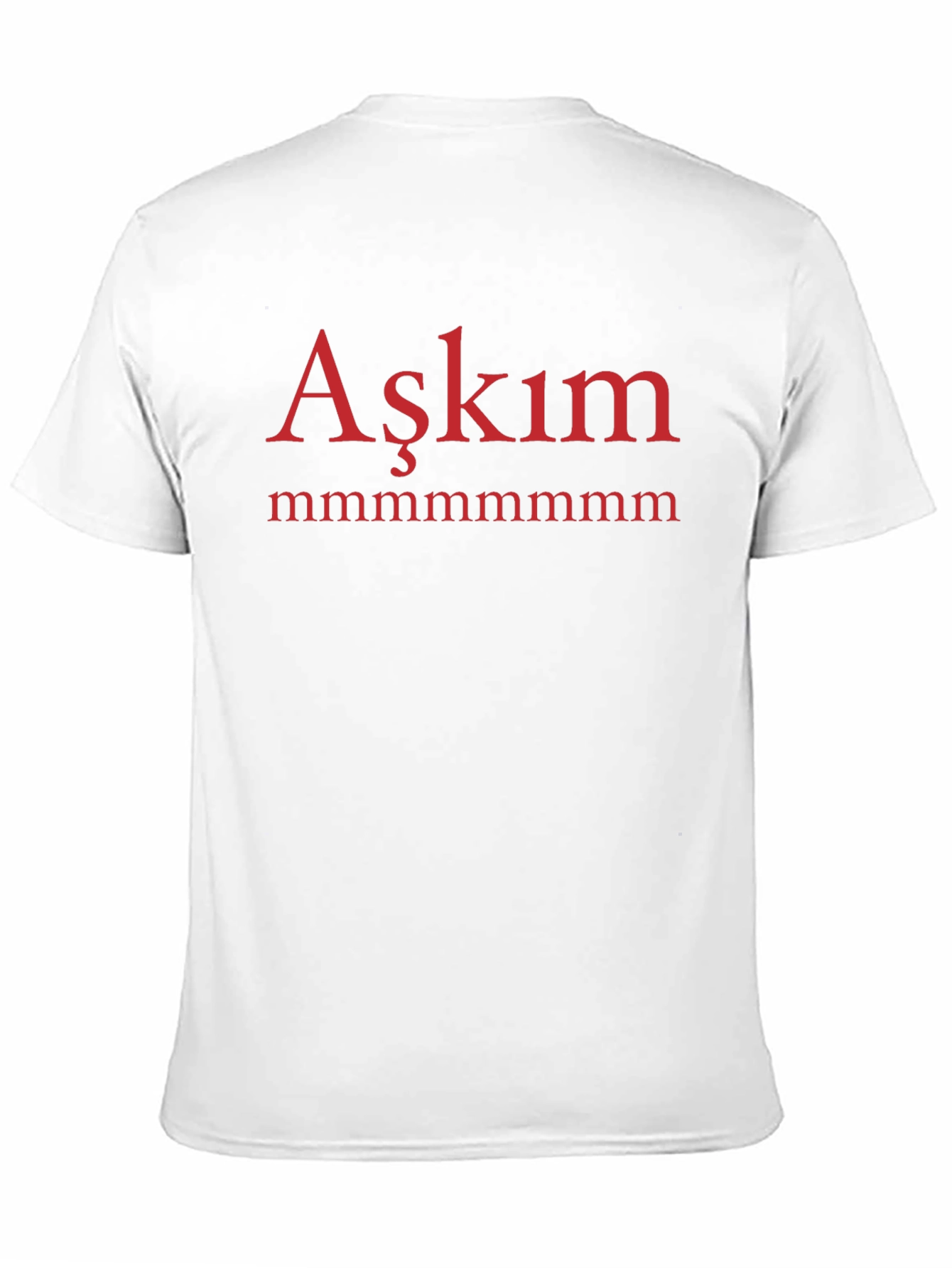 Aşkım T-Shirt - Turkish Love Expression Tee