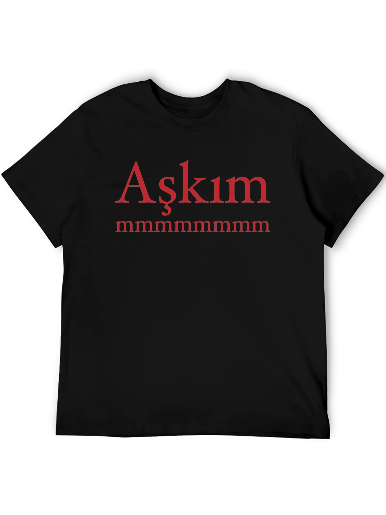 Aşkım T-Shirt - Turkish Love Expression Tee