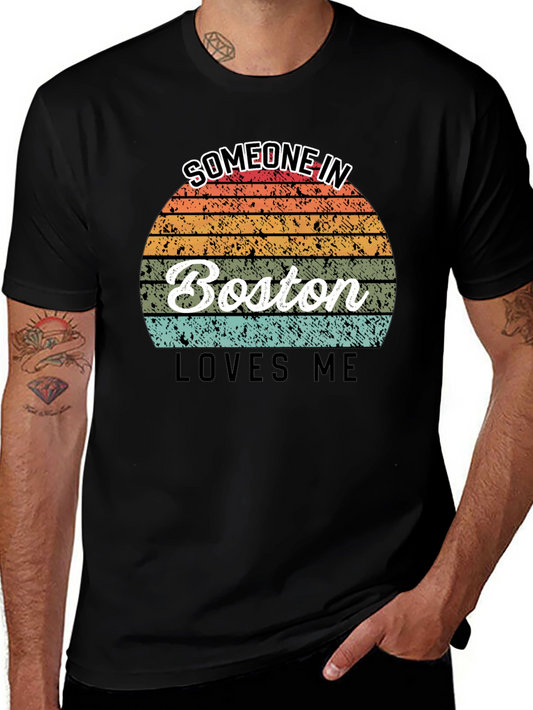Someone in Boston Loves Me T-Shirt