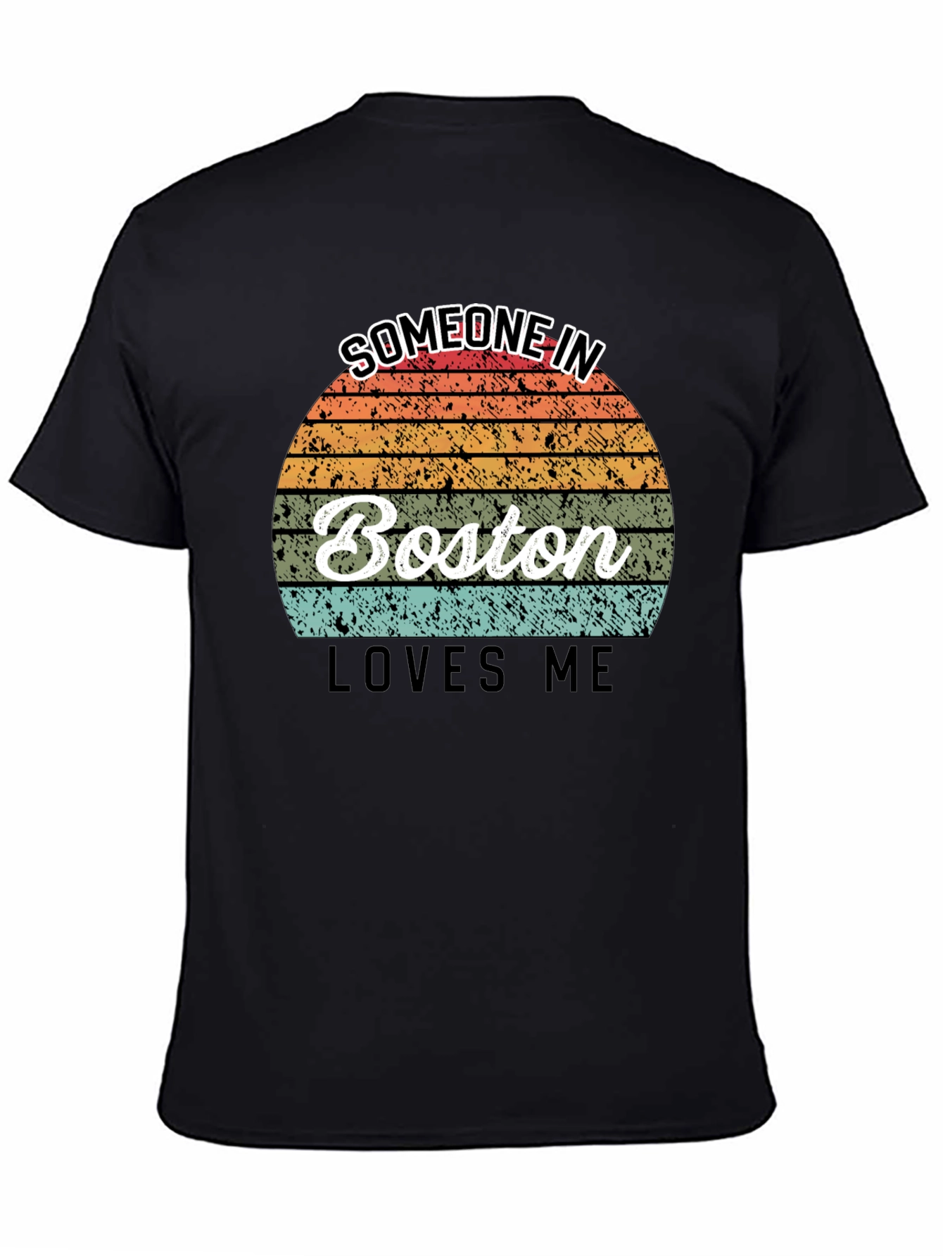 Someone in Boston Loves Me T-Shirt