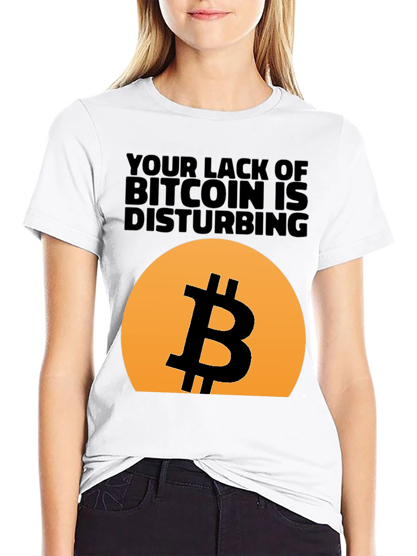 Bitcoin T-Shirt - Your Lack of Bitcoin