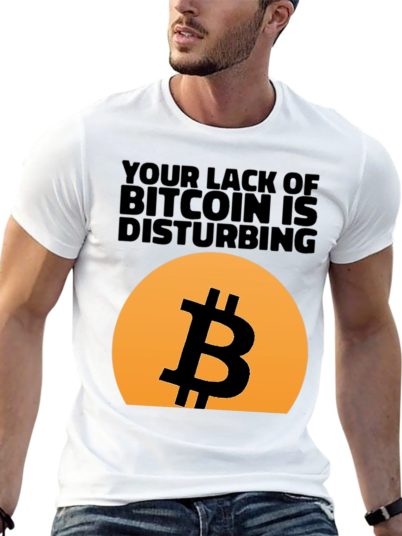 Bitcoin T-Shirt - Your Lack of Bitcoin