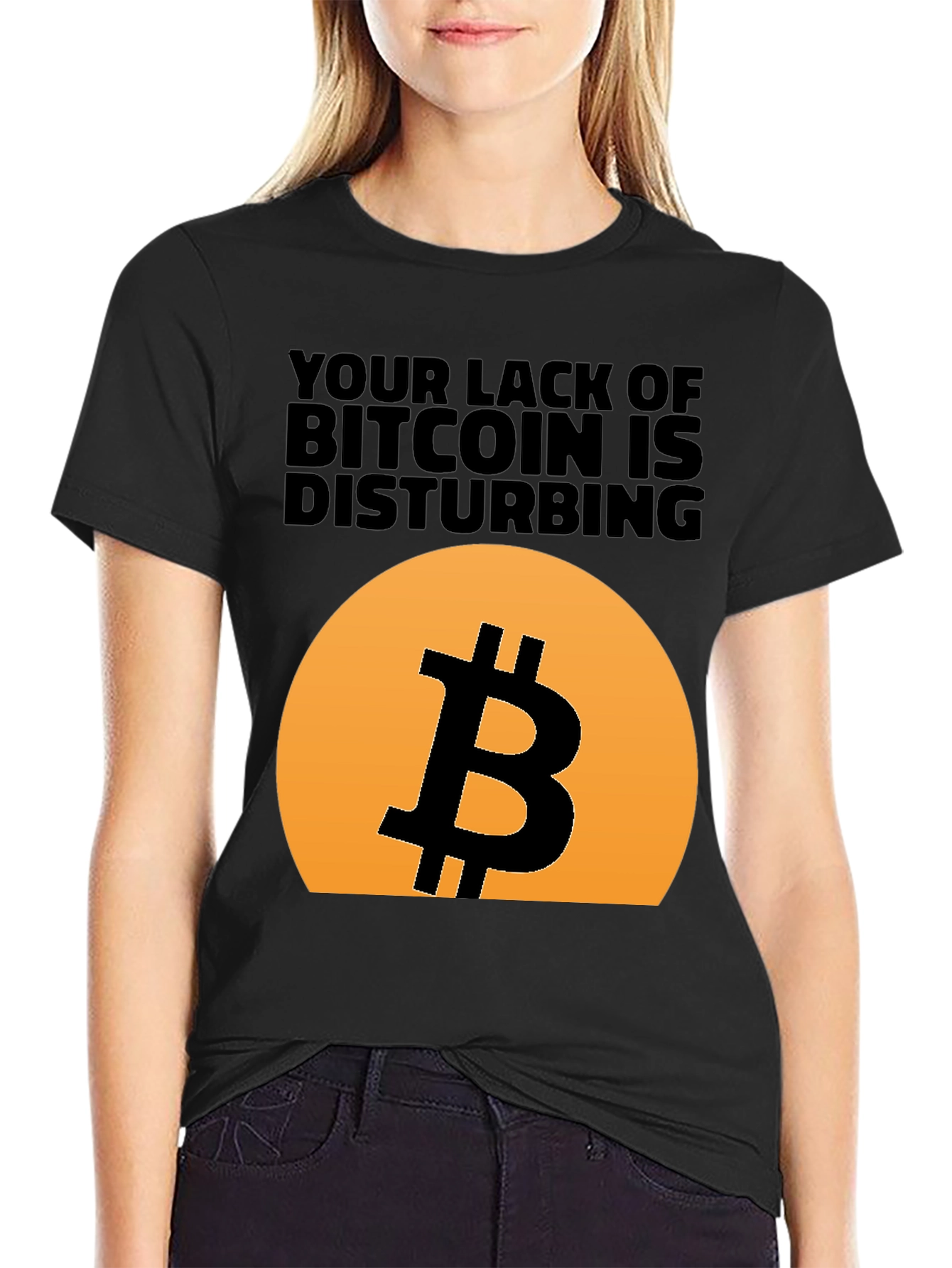Bitcoin T-Shirt - Your Lack of Bitcoin