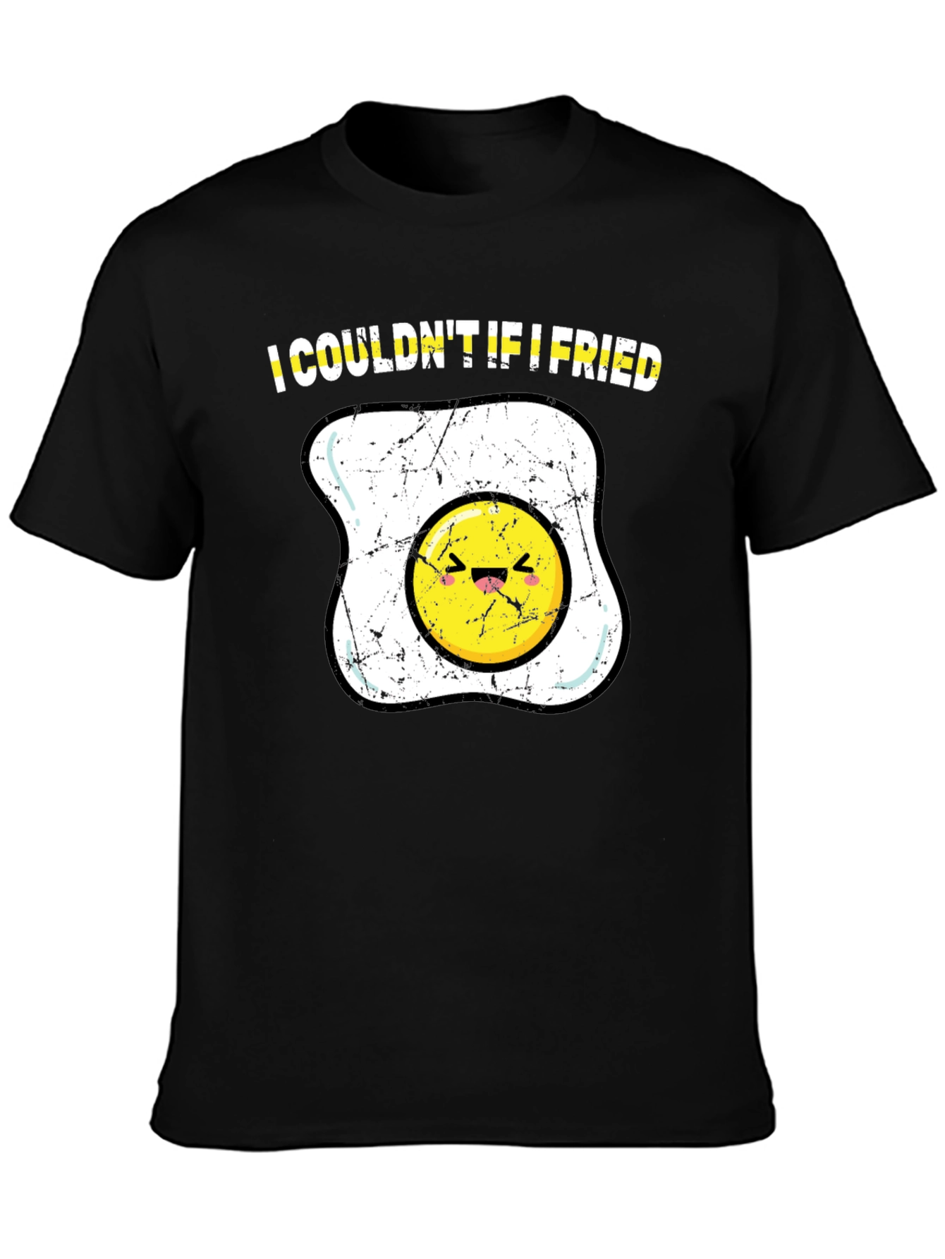 I Couldnt If I Fried T-Shirt Funny Egg Cartoon