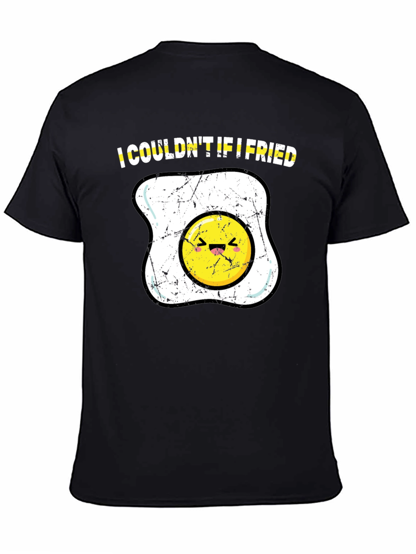 I Couldnt If I Fried T-Shirt Funny Egg Cartoon