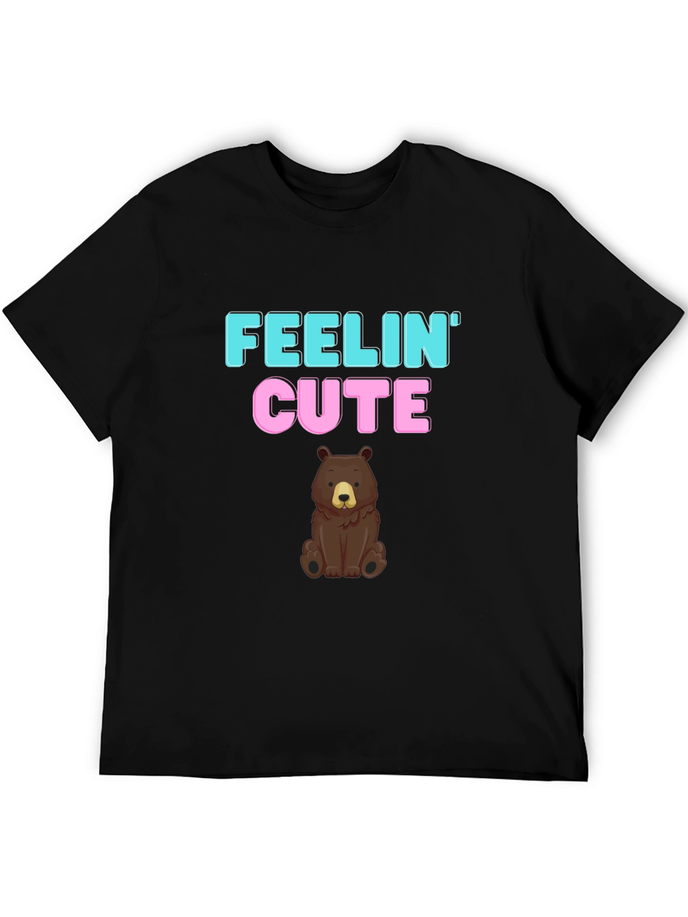 Feelin Cute Bear Graphic T-Shirt - Fun & Casual