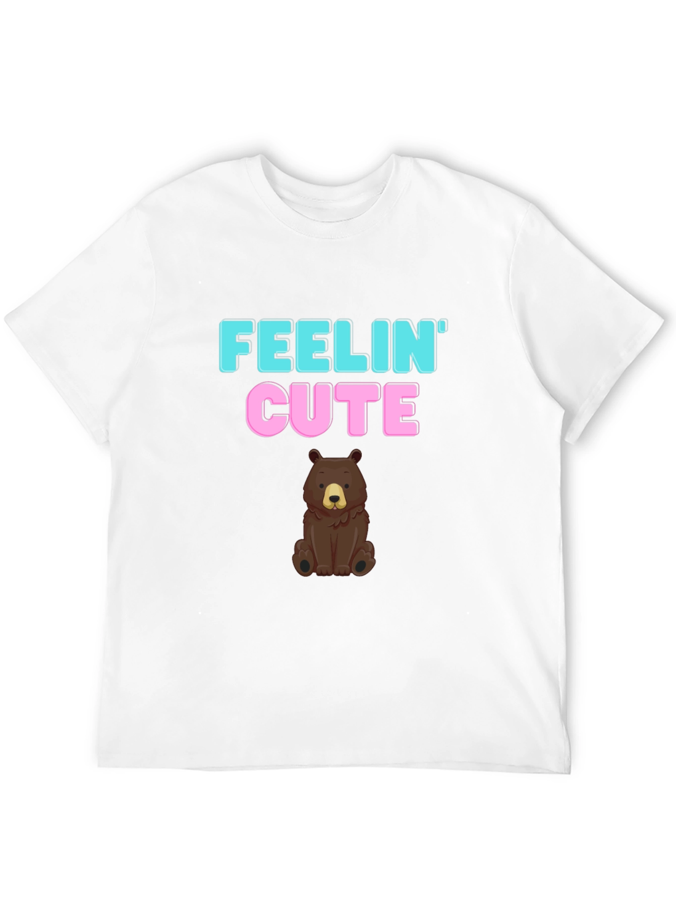 Feelin Cute Bear Graphic T-Shirt - Fun & Casual