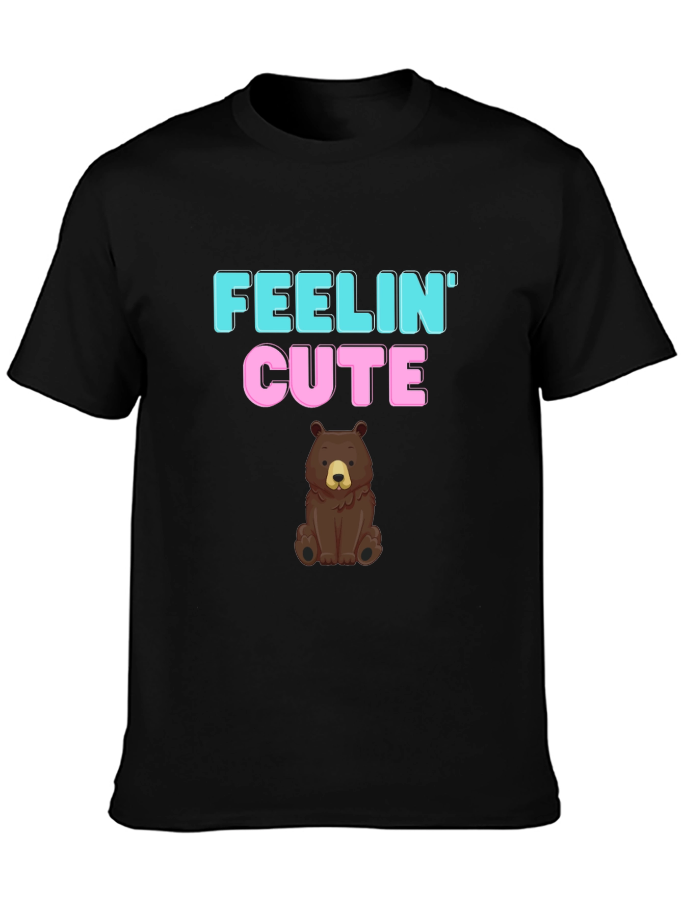 Feelin Cute Bear Graphic T-Shirt - Fun & Casual
