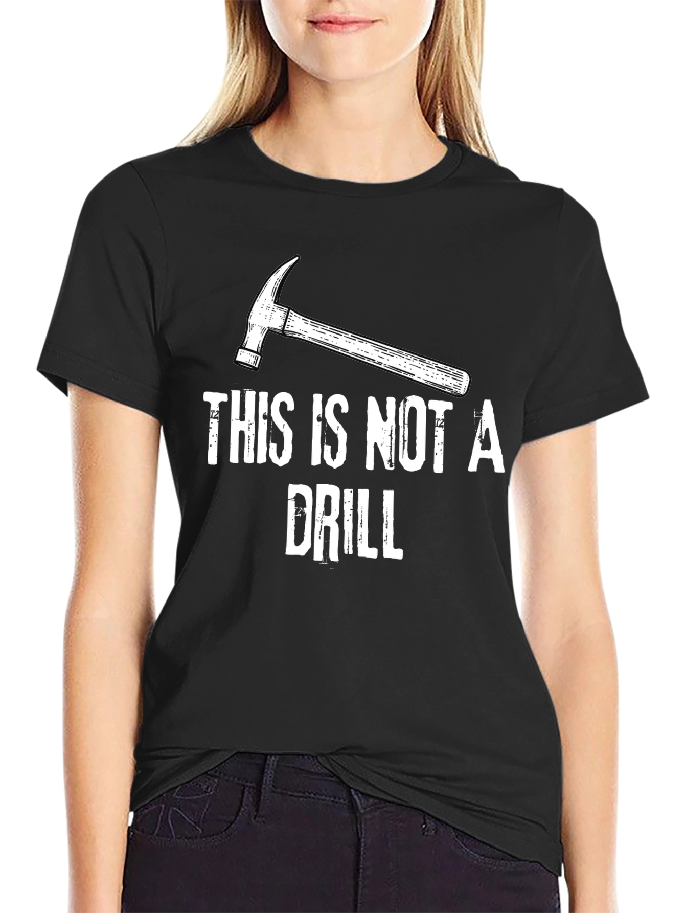 This Is Not A Drill Hammer Graphic T-Shirt
