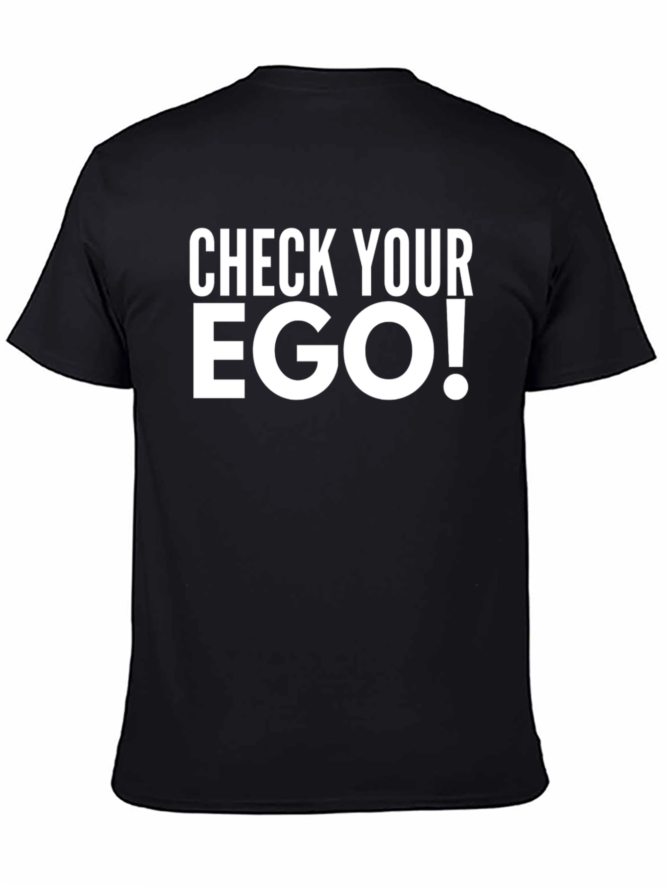 Check Your Ego T-Shirt - Bold Graphic Tee