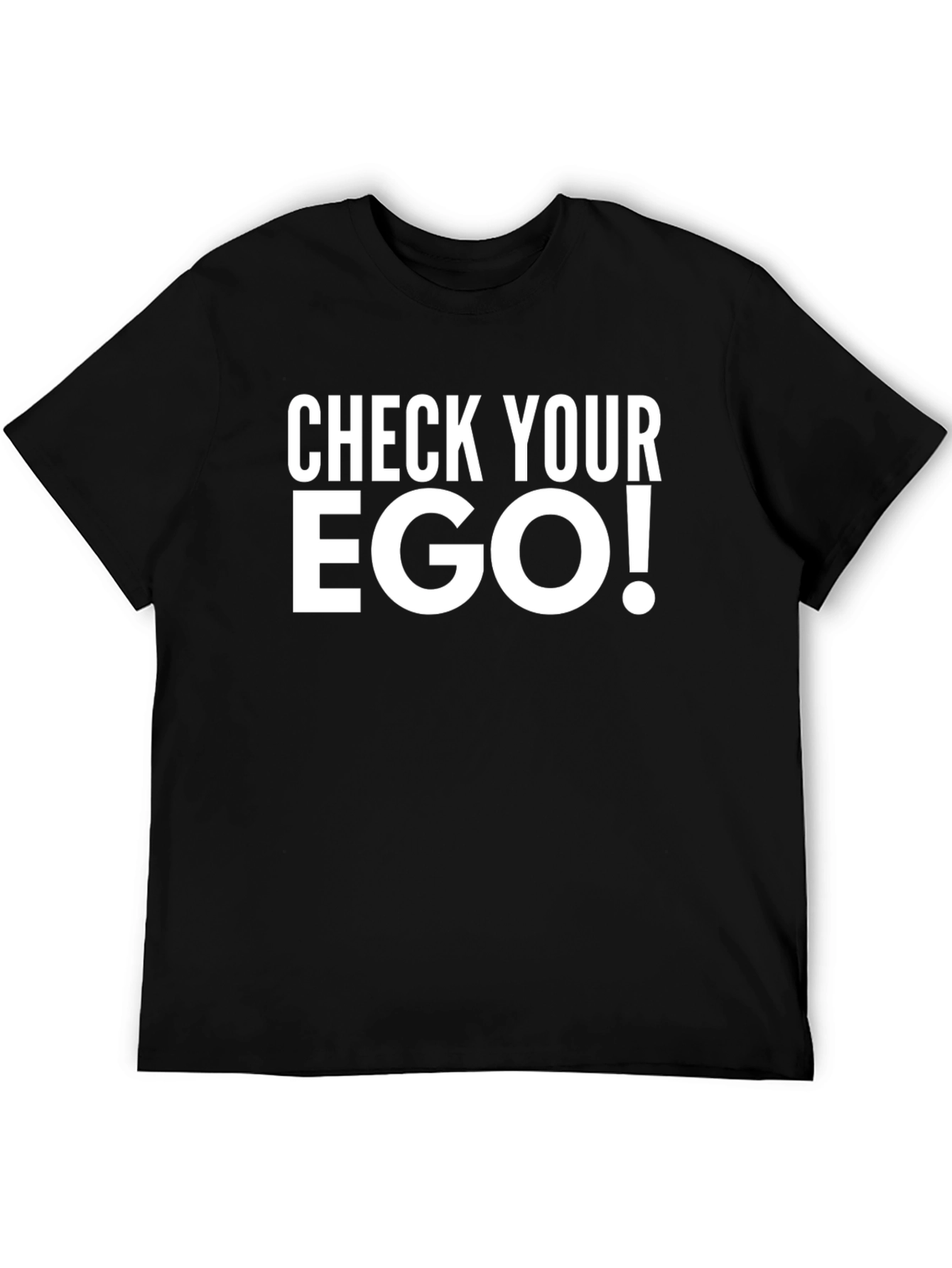 Check Your Ego T-Shirt - Bold Graphic Tee