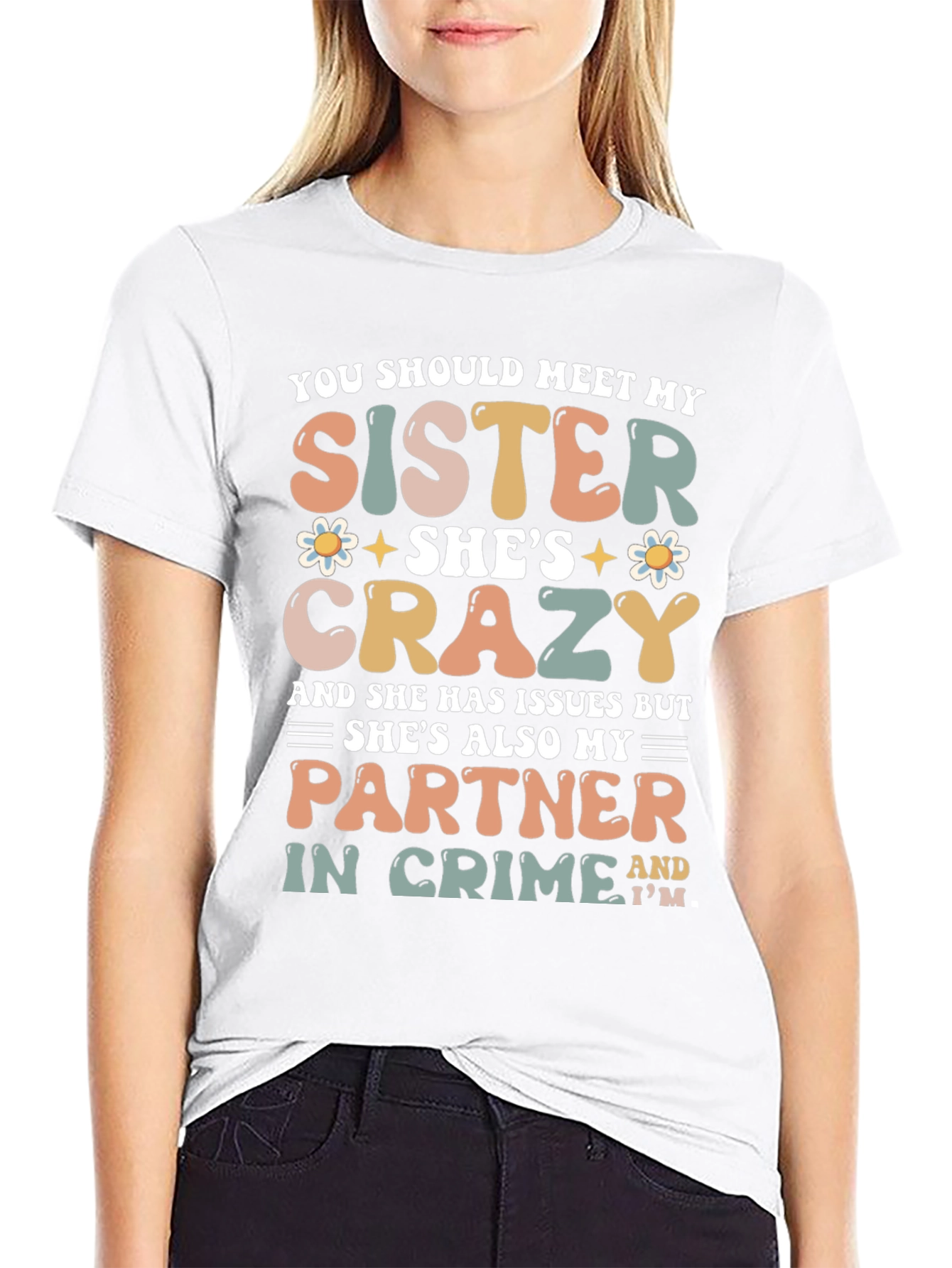Crazy Sister Graphic Tee - Perfect Partner in Crime!
