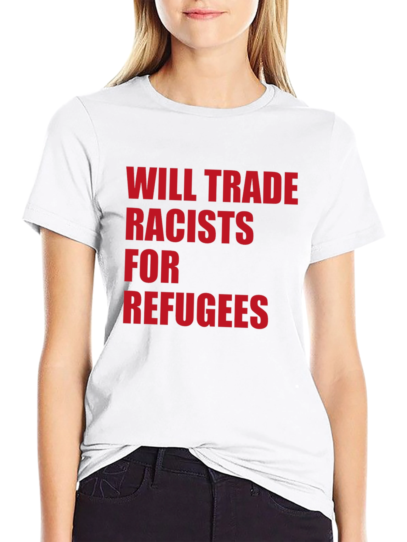 Will Trade Racists for Refugees Graphic Tee