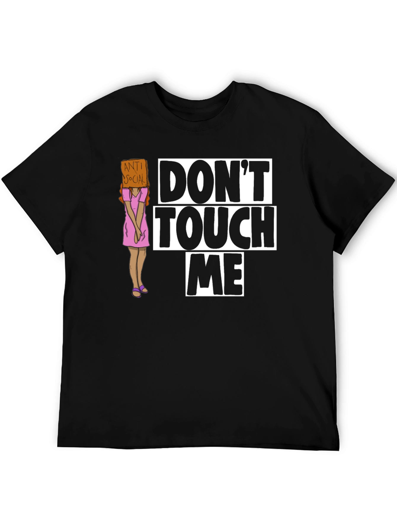 Dont Touch Me Graphic T-Shirt - Anti-Social Humor