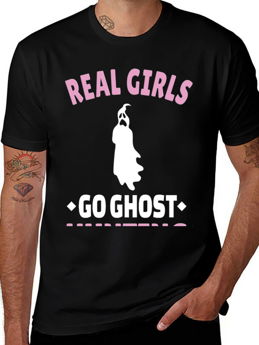 Real Girls Go Ghost Hunting T-Shirt - Black Tee