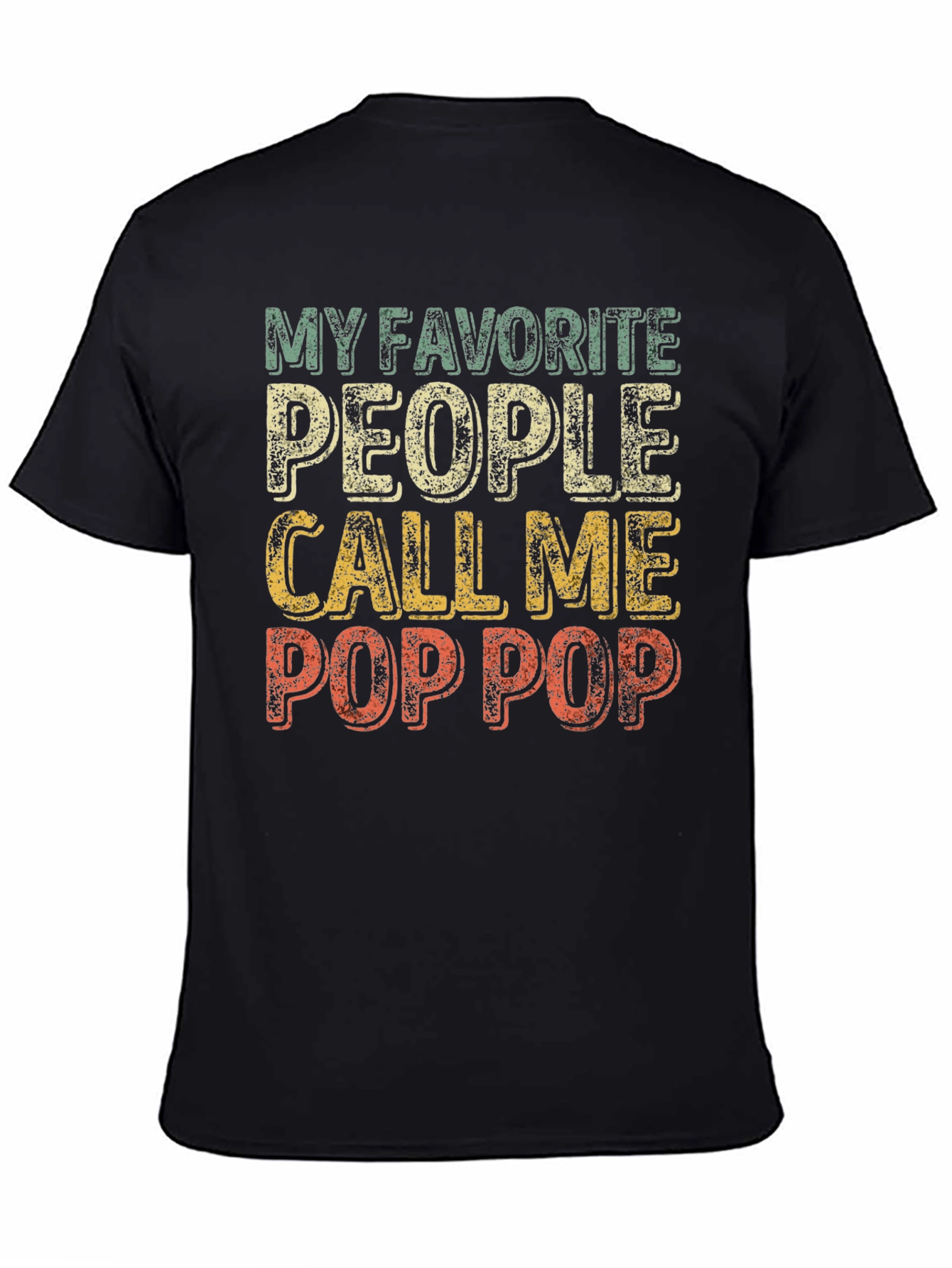 My Favorite People Call Me Pop Pop T-Shirt