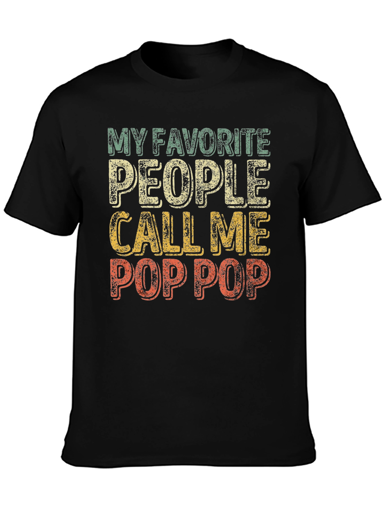 My Favorite People Call Me Pop Pop T-Shirt