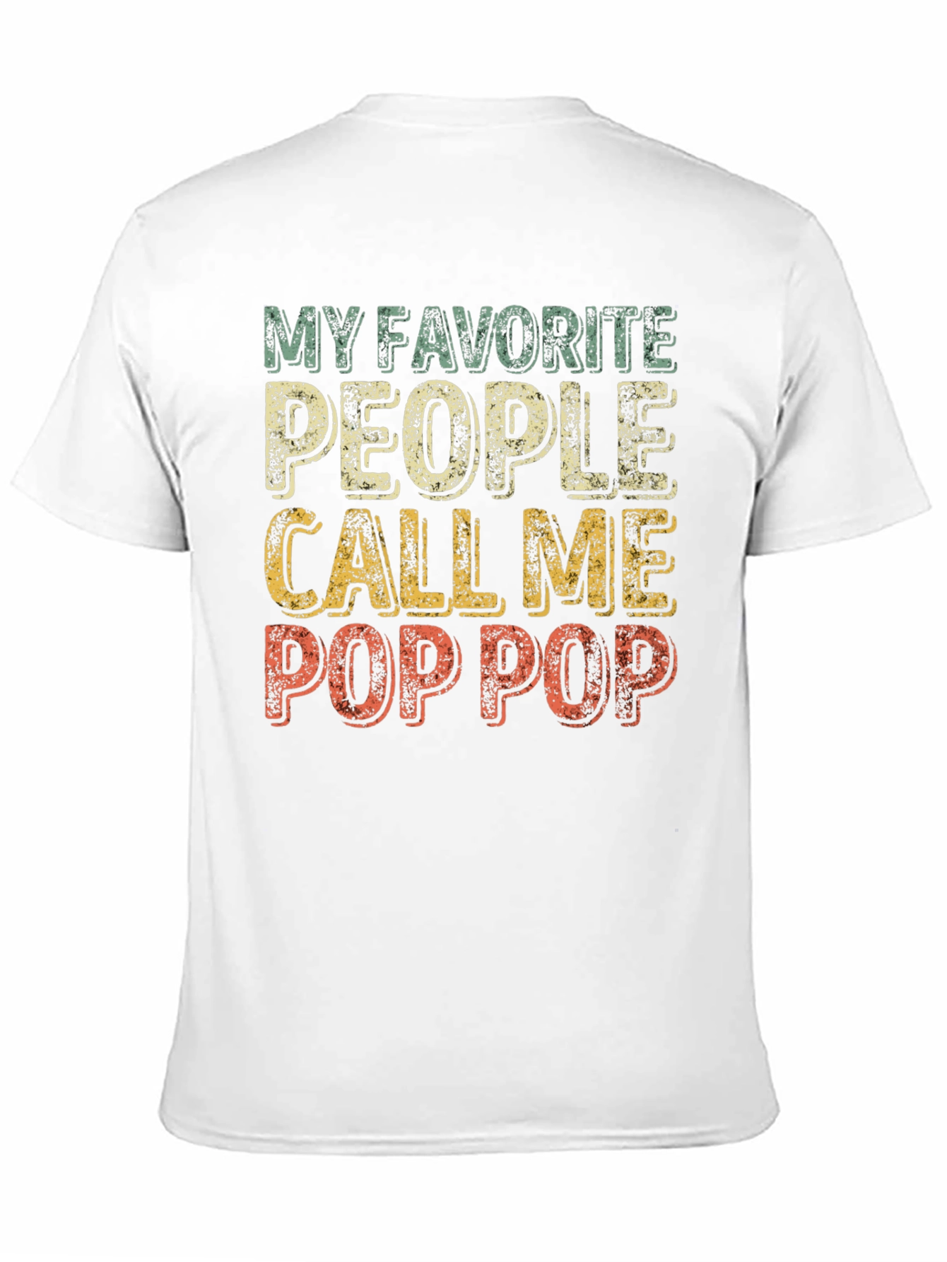 My Favorite People Call Me Pop Pop T-Shirt