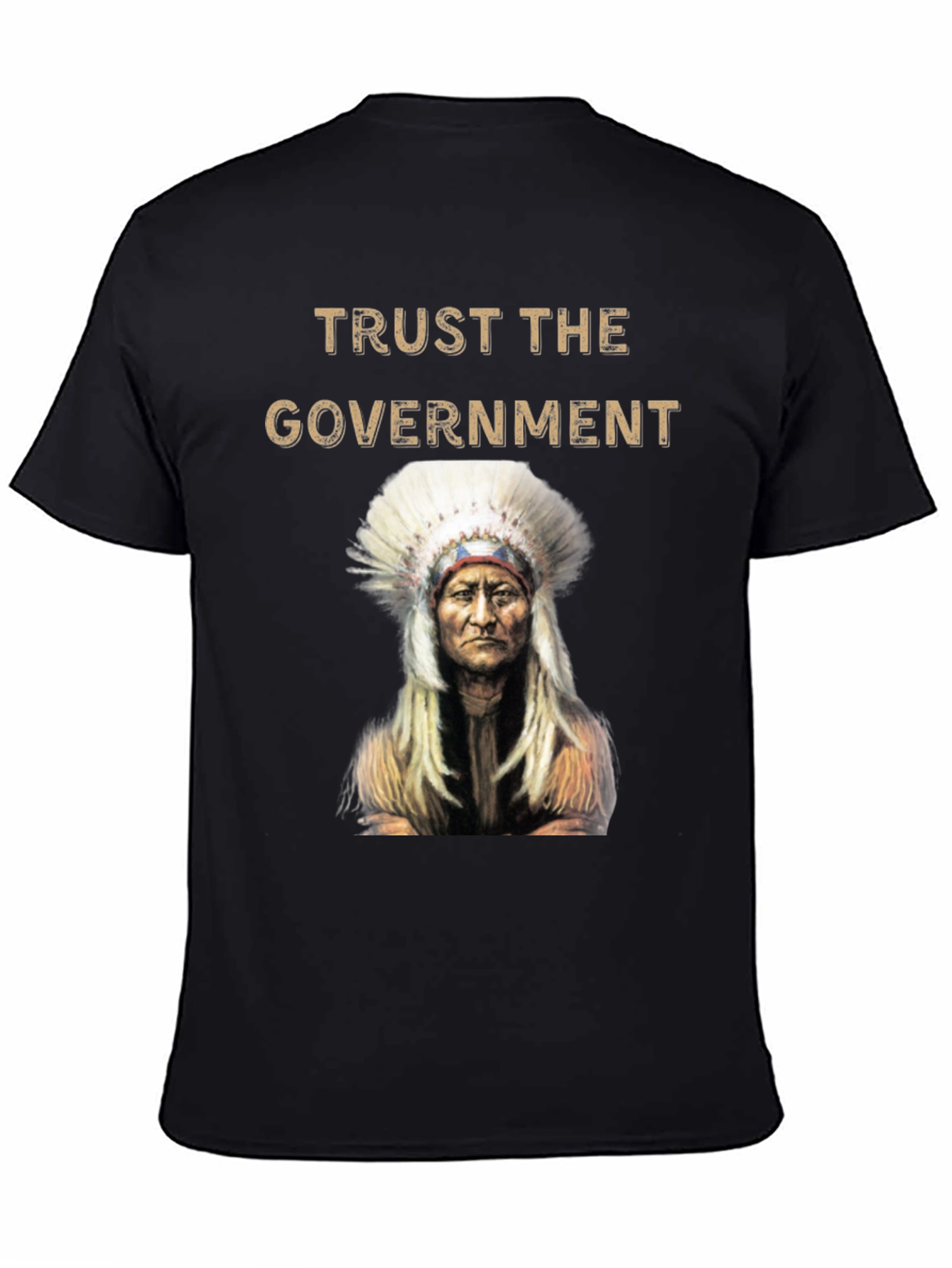 Trust the Government T-Shirt