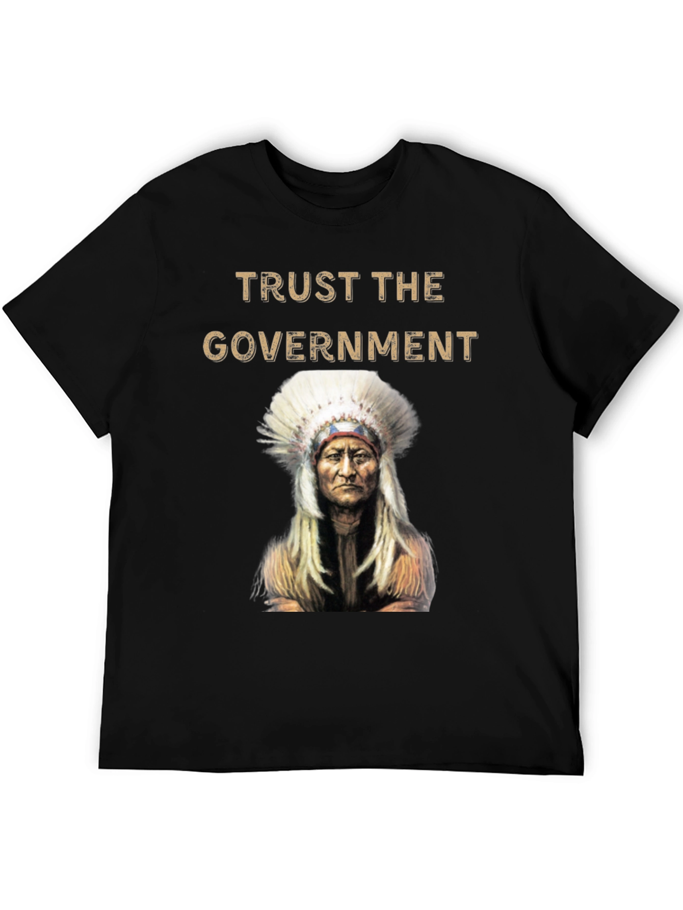 Trust the Government T-Shirt