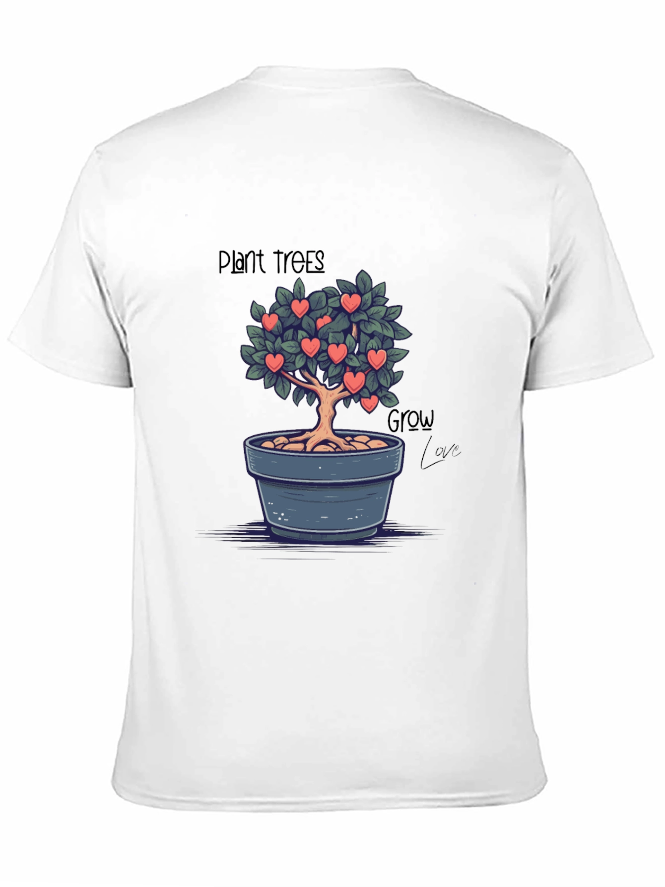 Plant Trees Grow Love Graphic T-Shirt