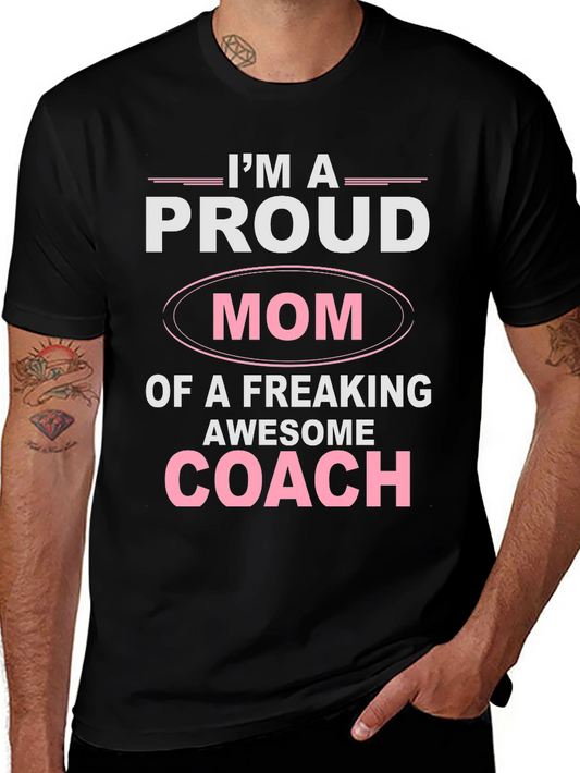 Proud Mom of an Awesome Coach T-Shirt