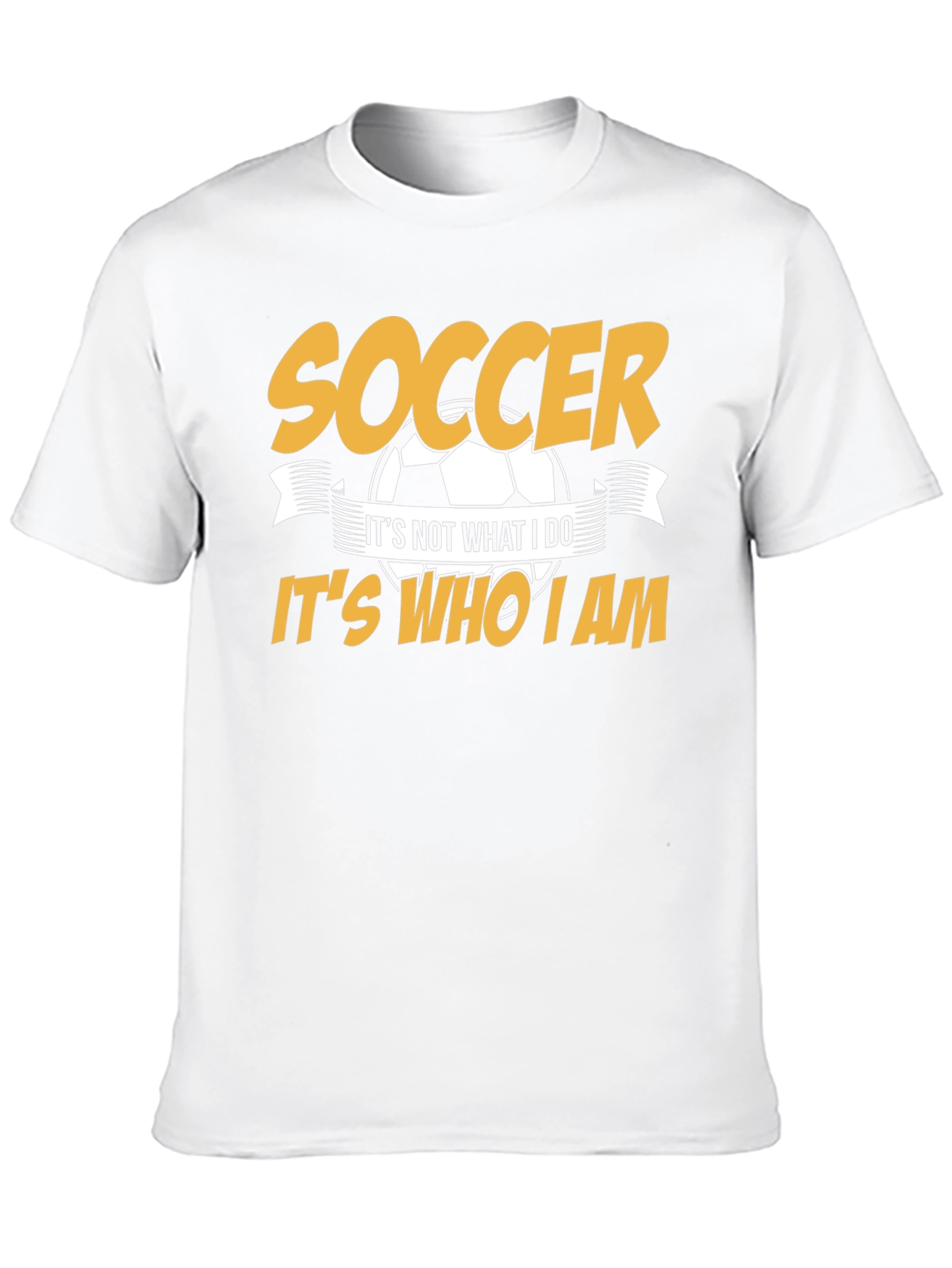 Soccer Its Who I Am T-Shirt