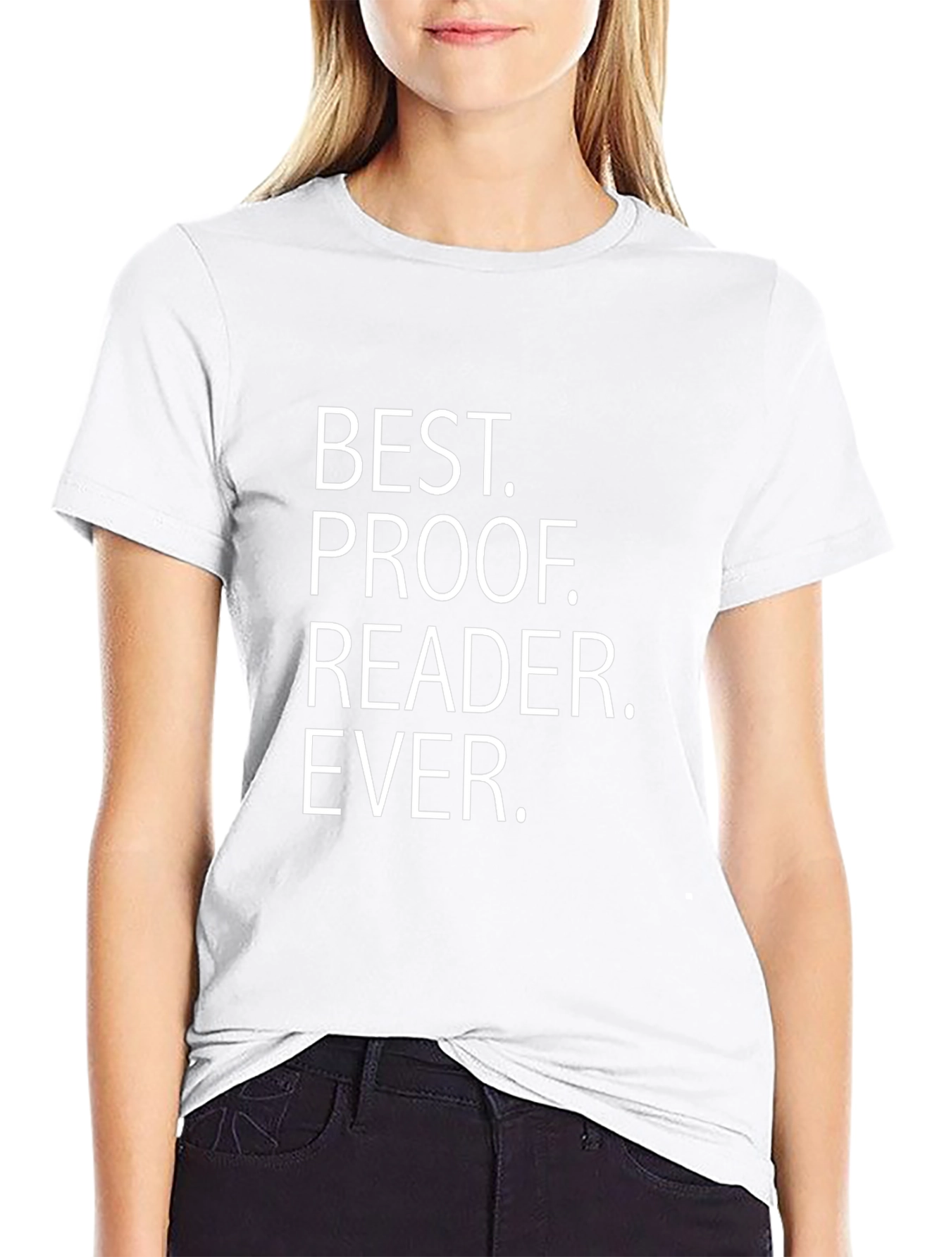 Best Proof Reader Ever T-Shirt