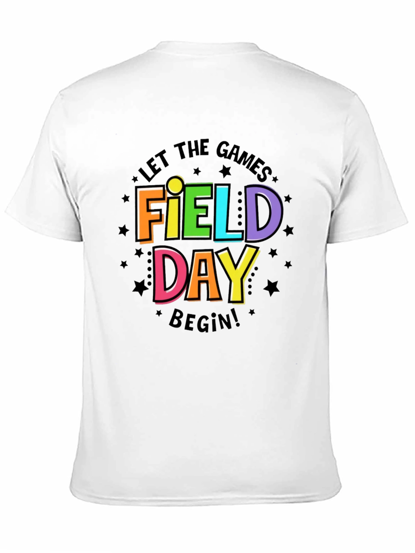 Field Day T-Shirt - Let the Games Begin!