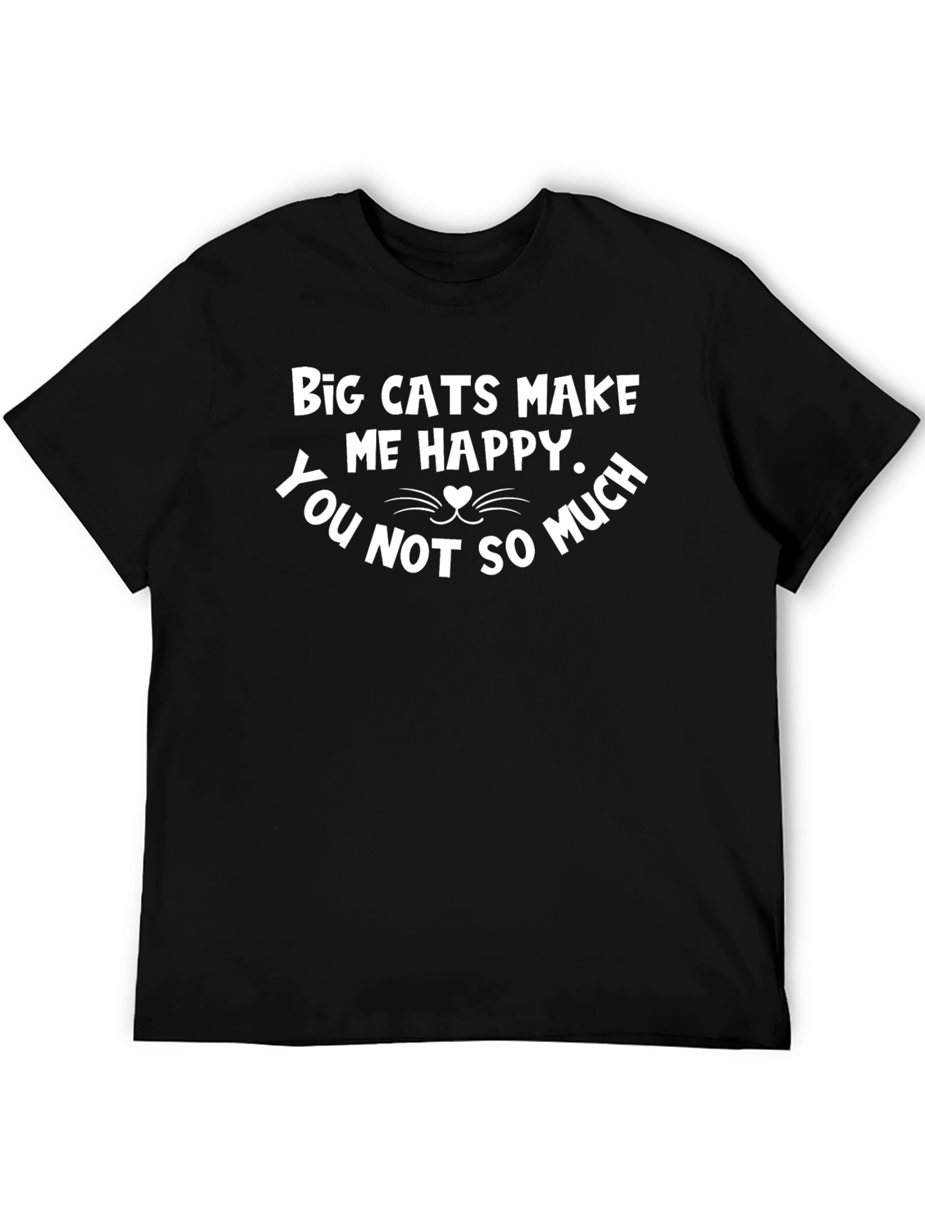 Big Cats Make Me Happy Graphic T-Shirt