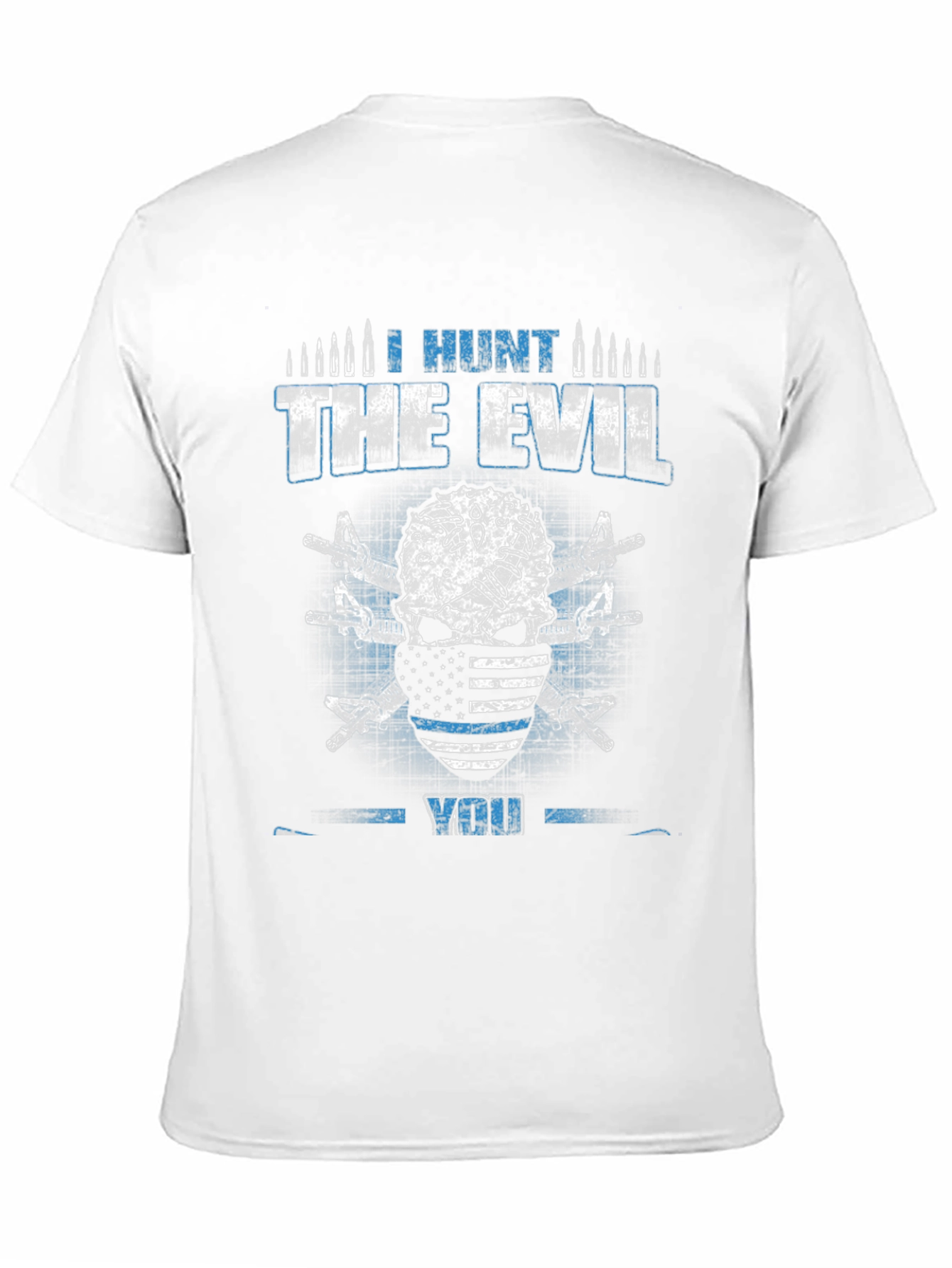 I Hunt the Evil T-Shirt
