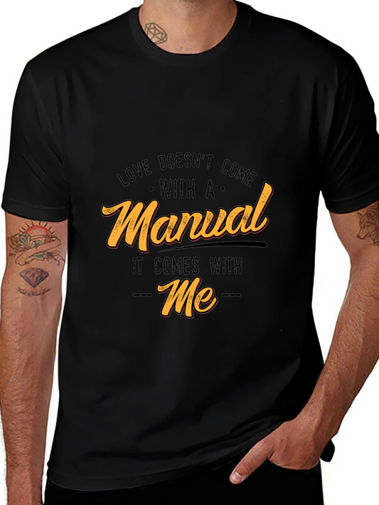 Funny Love Doesnt Come With A Manual Graphic Tee