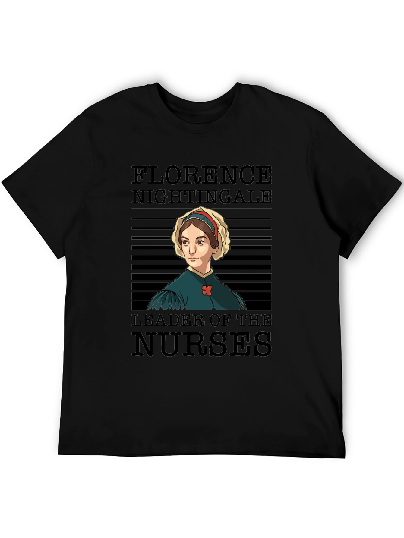 Florence Nightingale T-Shirt - Leader of the Nurses