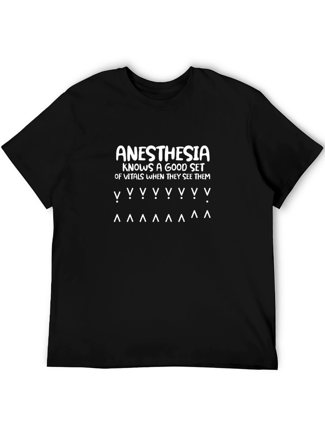Anesthesia Vital Signs T-Shirt - Funny Nurse Shirt