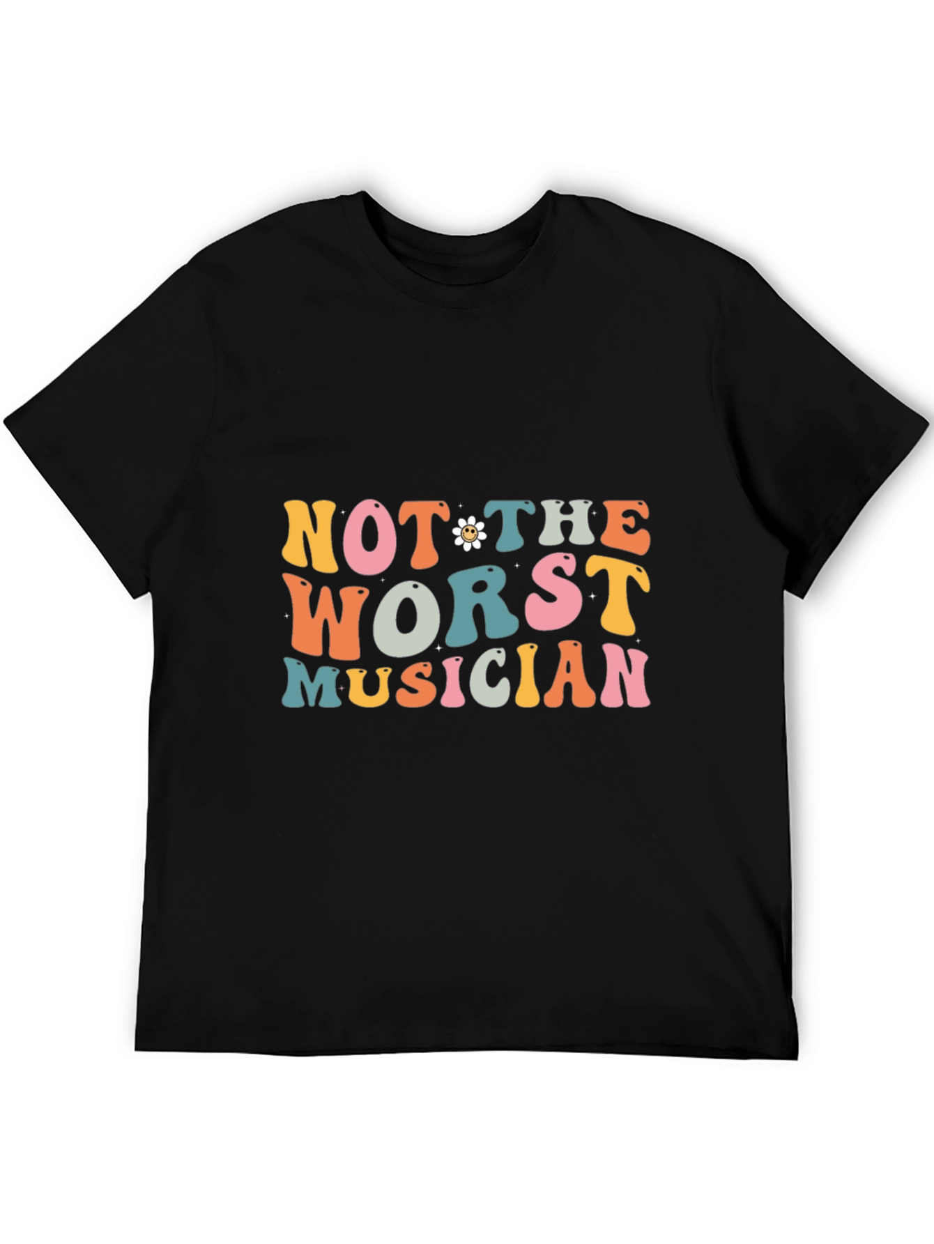 Not The Worst Musician Graphic T-Shirt