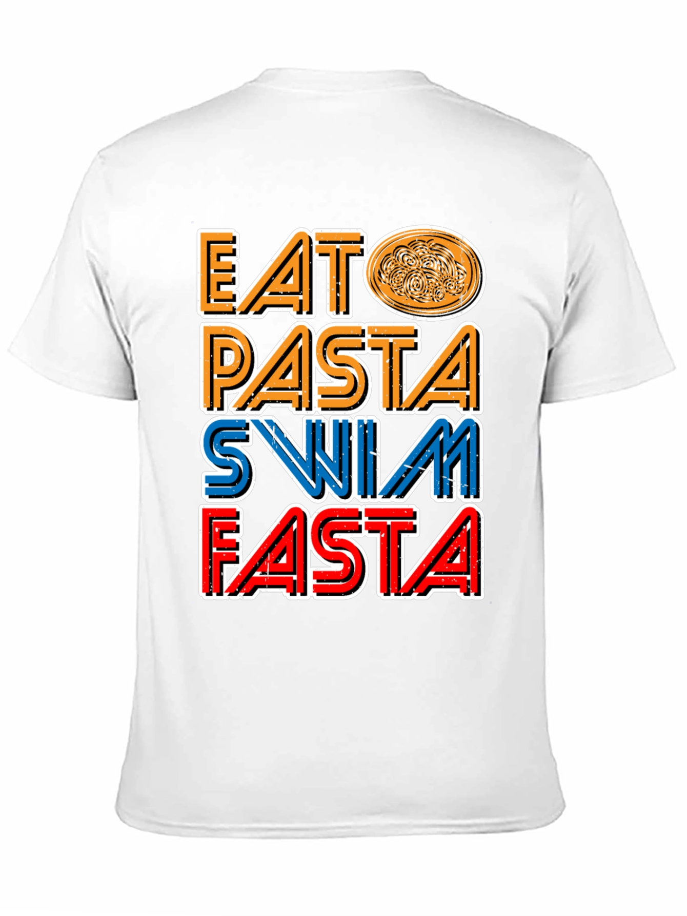 Eat Pasta Swim Fasta Graphic T-Shirt
