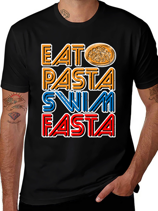 Eat Pasta Swim Fasta Graphic T-Shirt