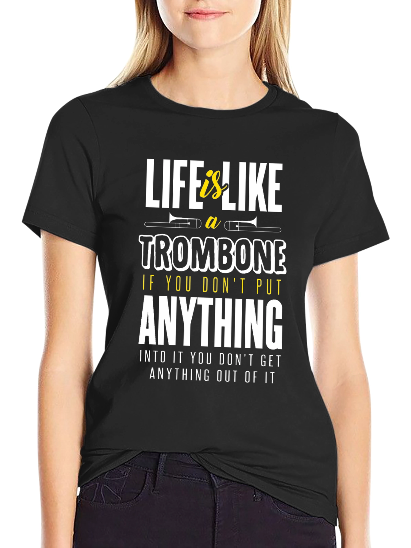 Life is Like a Trombone Graphic T-Shirt