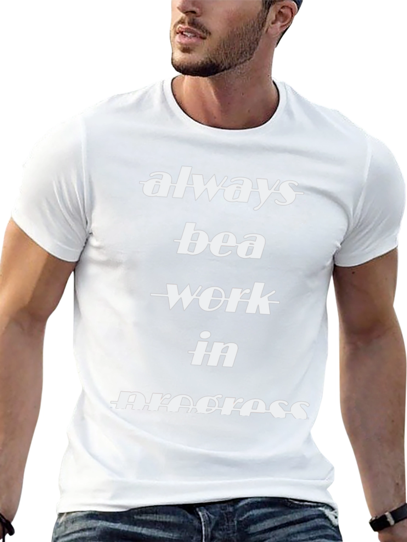 Always Be A Work In Progress Black T-Shirt