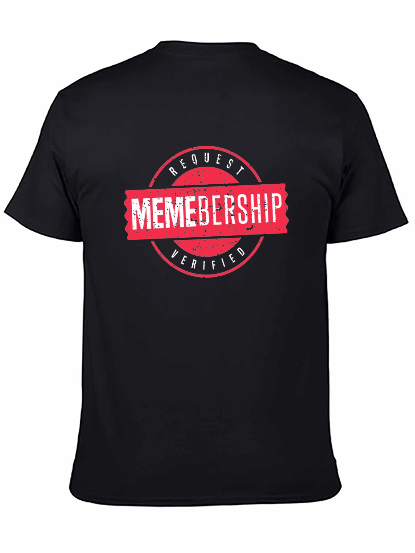 Memborship Request Verified Black T-Shirt