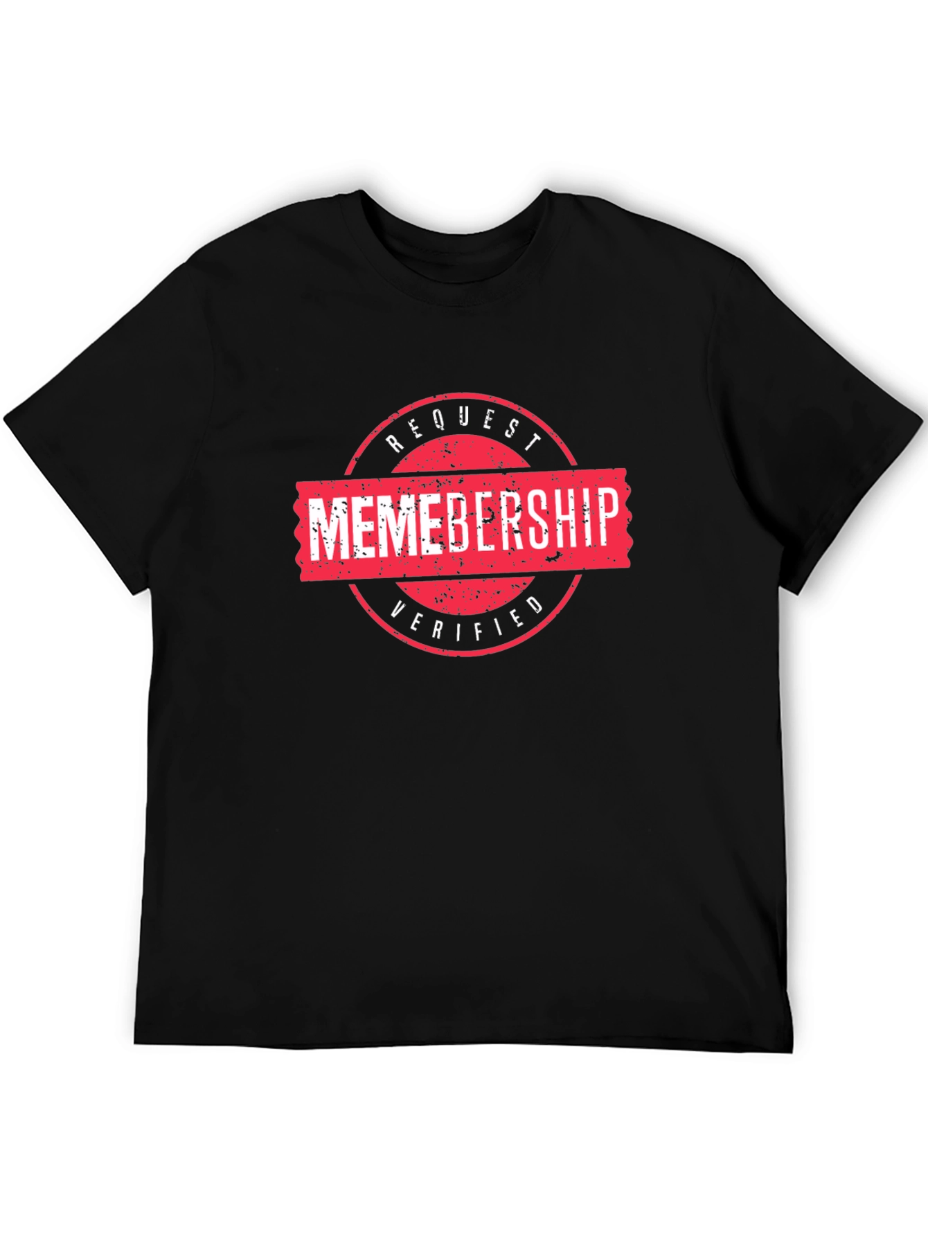 Memborship Request Verified Black T-Shirt