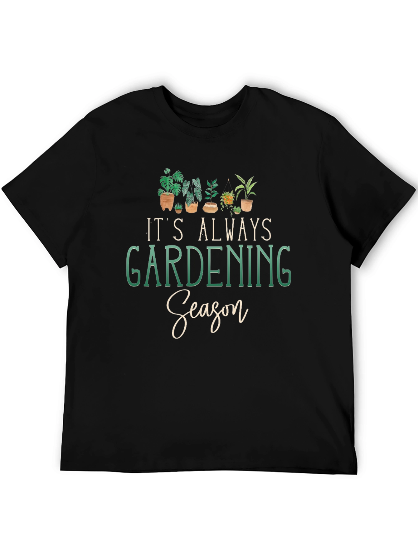 Gardening Season T-Shirt - Plant Lover Tee