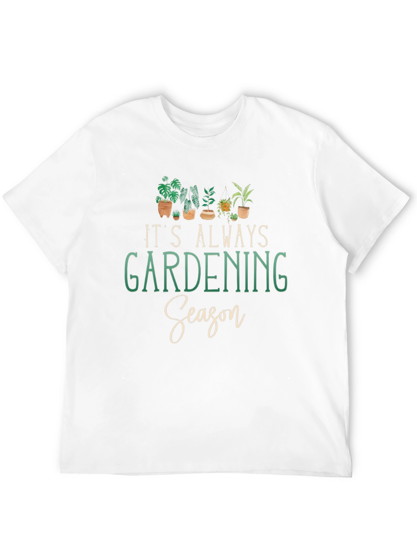 Gardening Season T-Shirt - Plant Lover Tee
