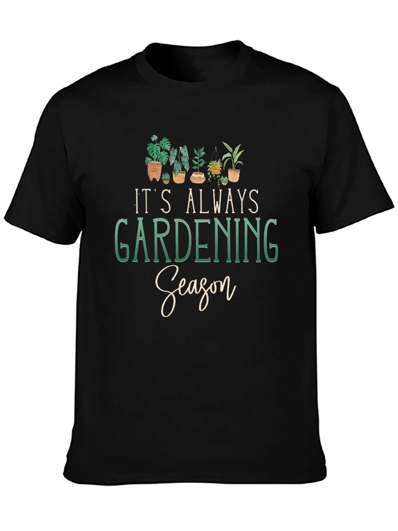 Gardening Season T-Shirt - Plant Lover Tee