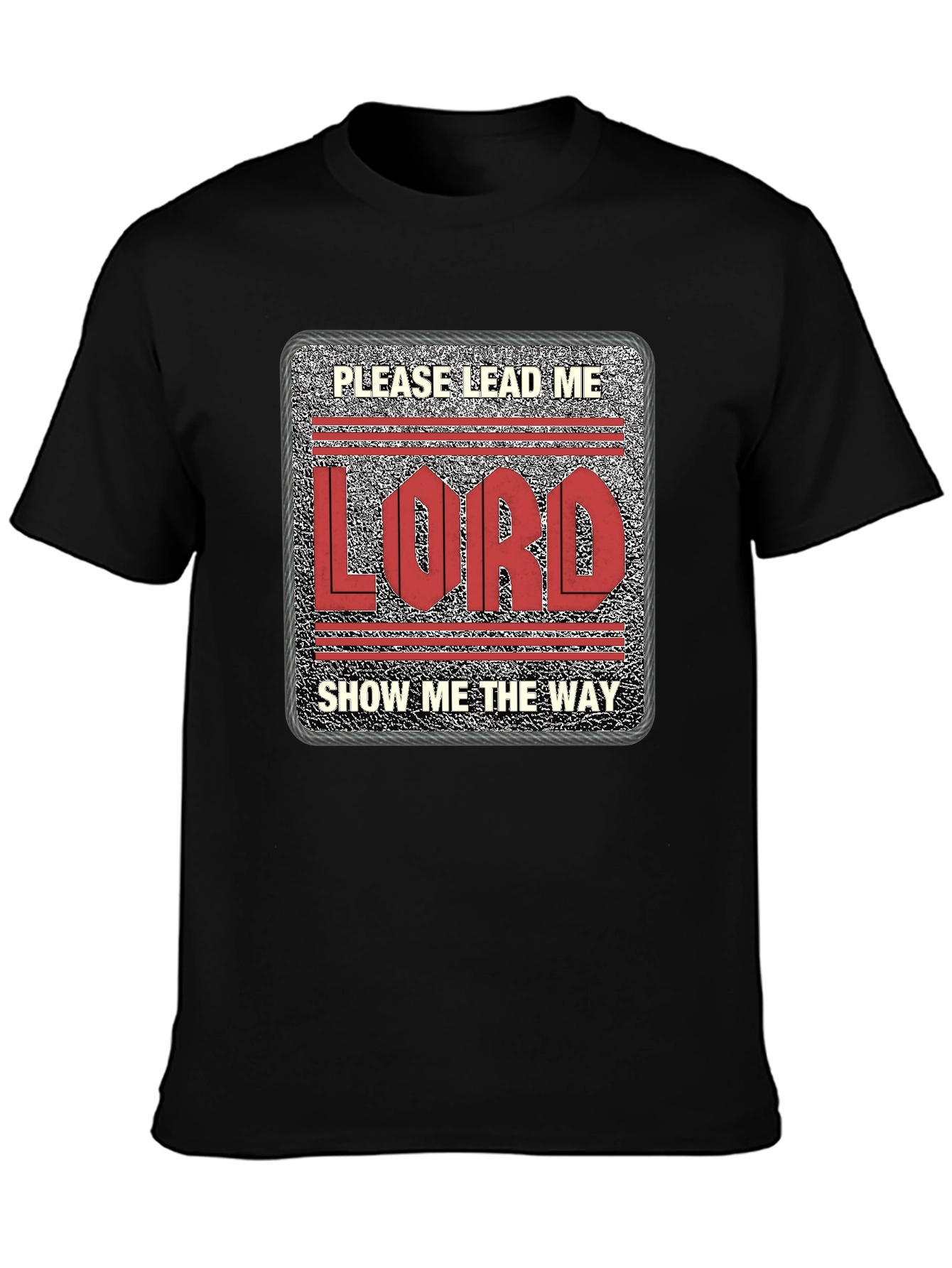 Please Lead Me Lord T-Shirt