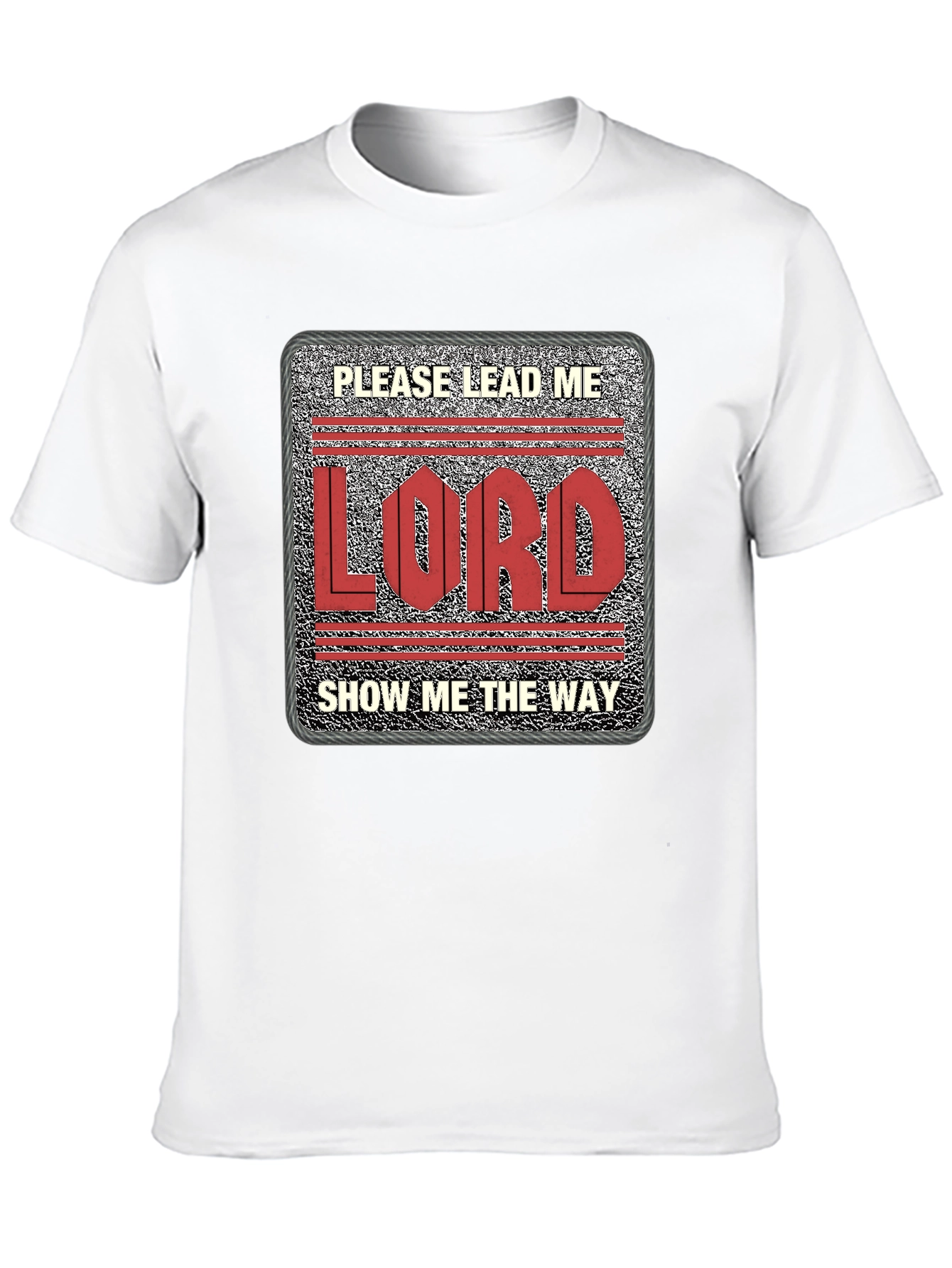 Please Lead Me Lord T-Shirt