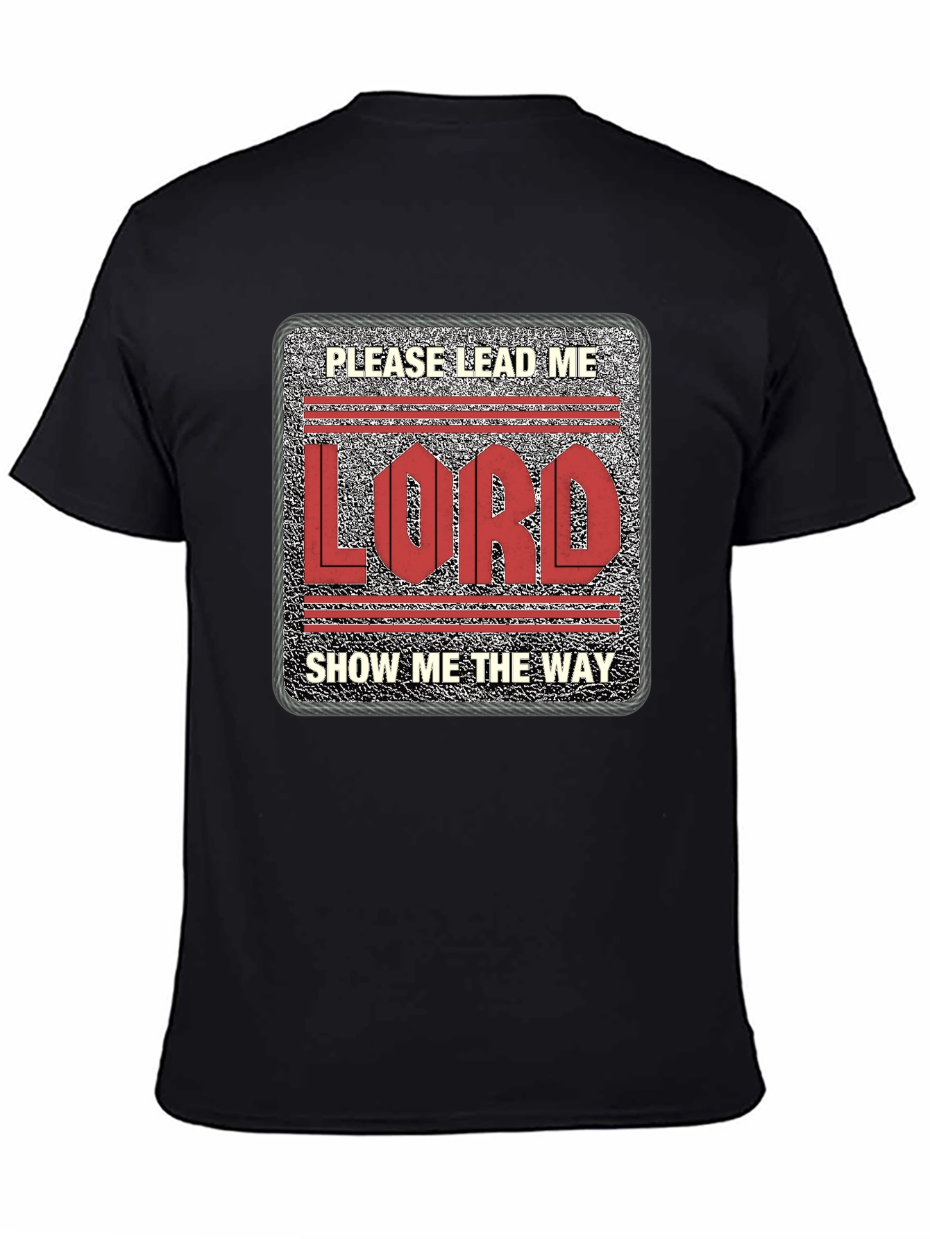 Please Lead Me Lord T-Shirt