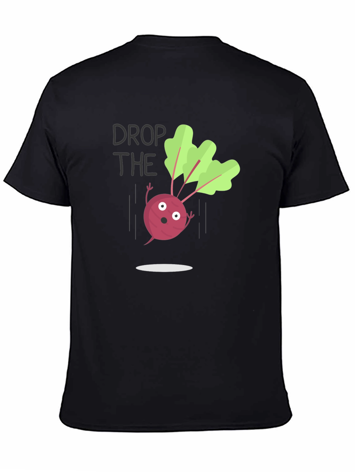 Drop The Beet Funny T-Shirt